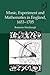 Music, Experiment and Mathematics in England, 1653–1705 by Benjamin Wardhaugh