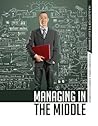 Managing in the Middle (ALA Guides for the Busy Librarian)