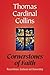 Cornerstones of Faith by Thomas Cardinal Collins