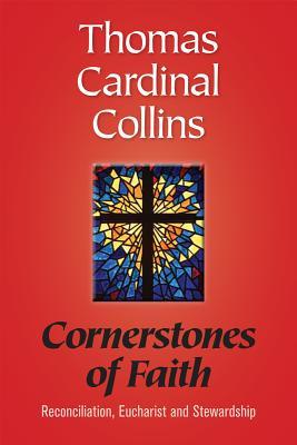Cornerstones of Faith: Reconciliation, Eucharist and Stewardship