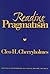 Reading Pragmatism (Advances in Contemporary Educational Thought Series)