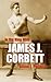 In the Ring with James J. Corbett by Adam J. Pollack