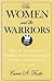 The Women and the Warriors: The U.S. Section of the Women's International League for Peace and Freedom, 1915-1946 (Syracuse Studies on Peace and Conflict Resolution)
