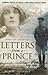 Letters from a Prince: Edwa...