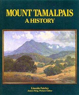 Mount Tamalpais: A History (Hardcover)