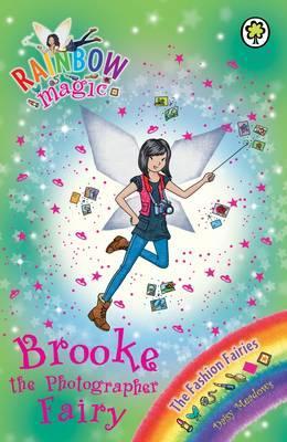 Brooke the Photographer Fairy (Rainbow Magic: The Fashion Fairies, #6)