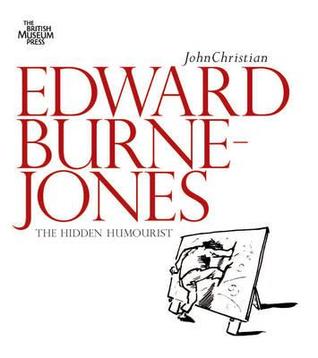 Edward Burne-Jones The Hidden Humorist /anglais (Paperback)