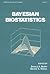 Bayesian Biostatistics (STATISTICS, A SERIES OF TEXTBOOKS AND MONOGRAPHS)