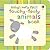 Baby's Very First Touchy-Feeling Animals Book by Stella Baggott