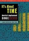It's about Time: America's Imprisonment Binge