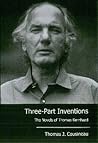 Three-Part Inventions: The Novels of Thomas Bernhard Three-Part Inventions: The Novels of Thomas Bernhard