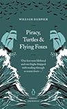 Piracy, Turtles and Flying Foxes by William Dampier