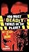 100 Most Deadly Things on t...