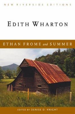 Ethan Frome and Summer (New Riverside Editions)
