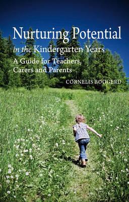 Nurturing Potential in the Kindergarten Years: A Guide for Teachers, Carers and Parents