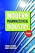 Modern Pharmaceutical Industry: A Primer: A Primer