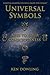 Universal Symbols - Keys To Your Consciousness