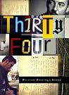 Thirty Four