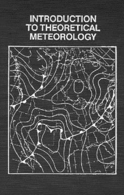 Introduction to Theoretical Meteorology