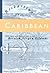 Recharting the Caribbean: Land, Law, and Citizenship in the British Virgin Islands