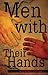 Men with Their Hands