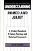 Understanding Romeo and Juliet: A Student Casebook to Issues, Sources, and Historical Documents (The Greenwood Press "Literature in Context" Series)
