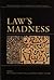 Law's Madness (The Amherst Series In Law, Jurisprudence, And Social Thought)