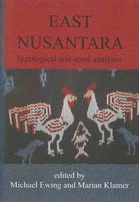 East Nusantara: Typological and Areal Analyses (Pacific Linguistics, 618)