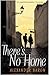 There's No Home