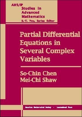 Partial Differential Equations in Several Complex Variables (AMS/IP STUDIES IN ADVANCED MATHEMATICS)