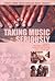 Taking Music Seriously by Mercedes Pavlicevic