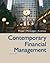 Contemporary Financial Management [with Thompson ONE + Infotrac]
