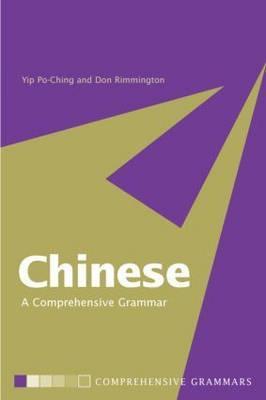 Chinese: A Comprehensive Grammar (Routledge Comprehensive Grammars)