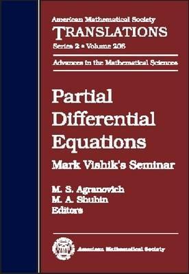 Partial Differential Equations: Mark Vishik's Seminar (206) (AMERICAN MATHEMATICAL SOCIETY TRANSLATIONS SERIES 2)