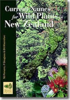 Current names list for wild gymnosperms, dicotyledons and monocotyledons (except grasses) in New Zealand: As used in Herbarium CHR