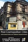 Post-cosmopolitan Cities: Explorations of Urban Coexistence (Space and Place, 9)