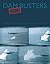 Dam Busters by Steve Darlow Dam Busters by Steve Darlow