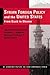Syrian Foreign Policy and the United States: From Bush to Obama (St Andrews Papers on Contemporary Syria)