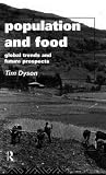 Population and Food: Global Trends and Future Prospects (Global Environmental Change Series)