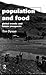 Population and Food: Global Trends and Future Prospects (Global Environmental Change Series)
