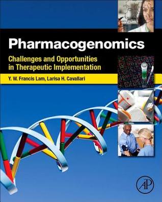Pharmacogenomics: Challenges and Opportunities in Therapeutic Implementation (Hardcover)