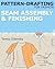 Pattern-drafting for Fashion: Seam Assembly & Finishing: Seam Assembly & Finishing