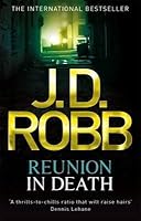 Reunion In Death In Death 14 By J D Robb
