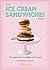 BOOKS The Ice Cream Sandwich Book, 1 EA