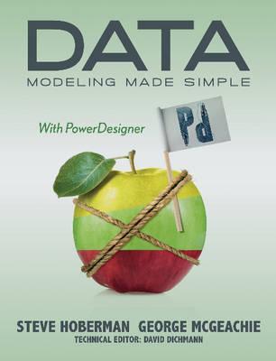 Data Modeling Made Simple with PowerDesigner (Take It With You)