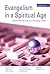 Evangelism in a Spiritual Age by Yvonne Richmond
