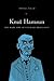 Knut Hamsun: The Dark Side of Literary Brilliance