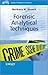 Forensic Analytical Techniques (Analytical Techniques in the Sciences (AnTs))