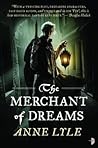 The Merchant of Dreams by Anne Lyle