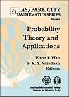 Probability Theory and Applications (Ias/Park City Mathematics Series, 6)
